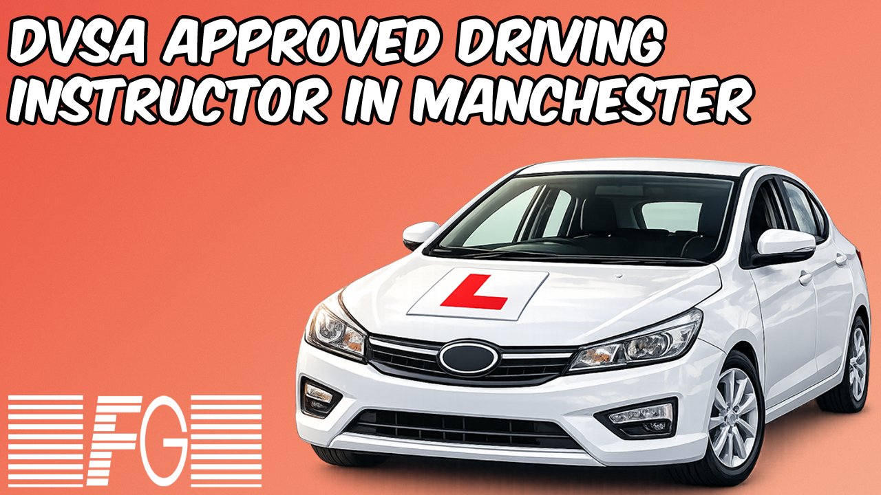 DVSA-approved driving instructor in Manchester