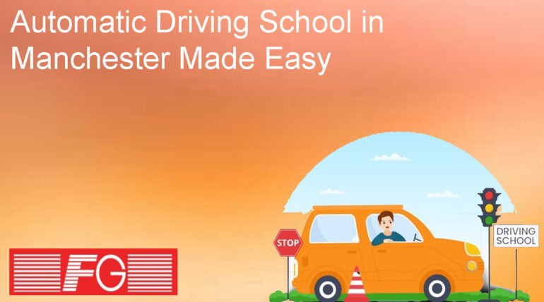 Automatic Driving School in Manchester Made Easy