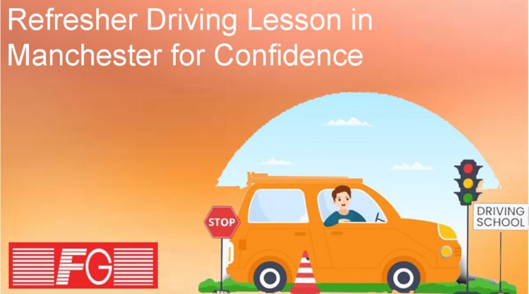 Refresher Driving Lesson in Manchester for Confidence