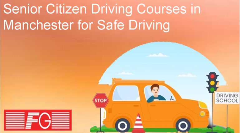 Senior Citizen Driving Courses in Manchester for Safe Driving