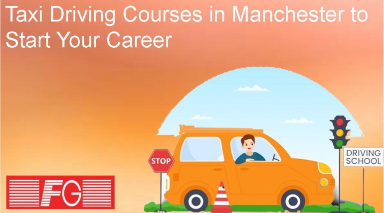 Taxi Driving Courses in Manchester to Start Your Career