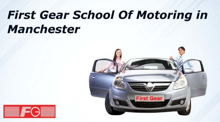 Affordable Driving Courses in Manchester with First Gear Driver