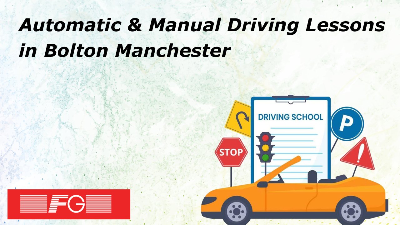 Automatic & Manual Driving Lessons in Bolton Manchester