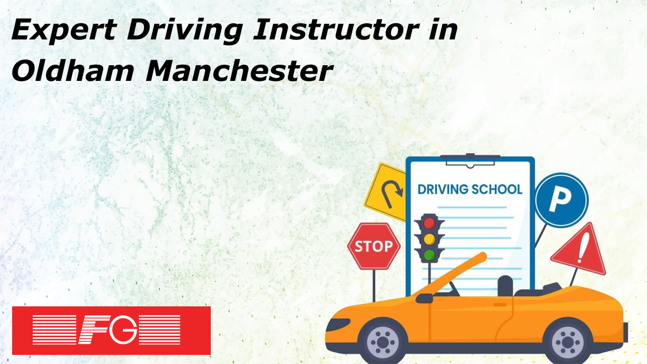 Expert Driving Instructor in Oldham Manchester