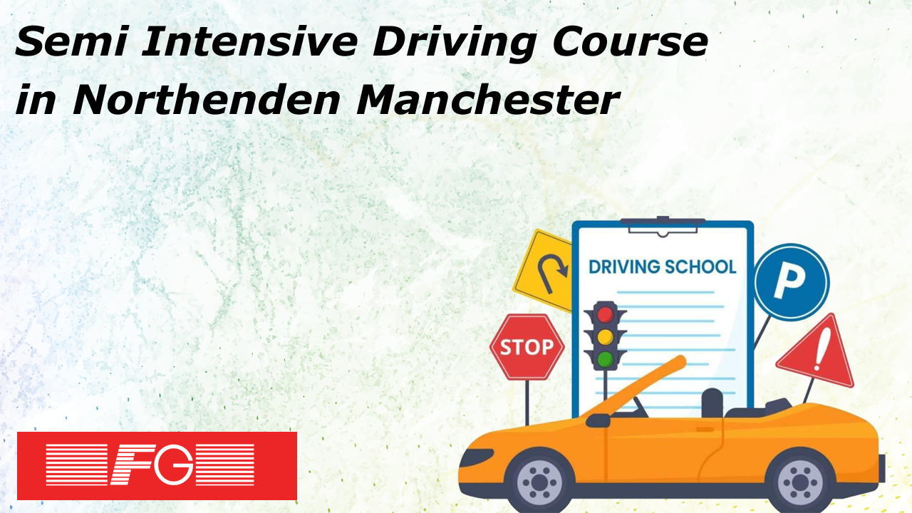 Semi Intensive Driving Course in Northenden Manchester